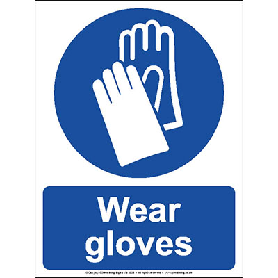 Wear gloves