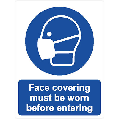 Face covering must be worn before entering sign