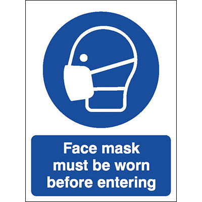 Face mask must be worn before entering sign