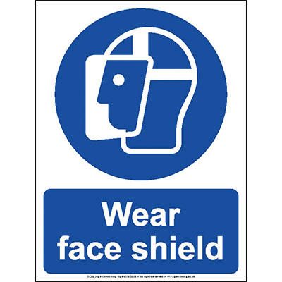 Wear face shield