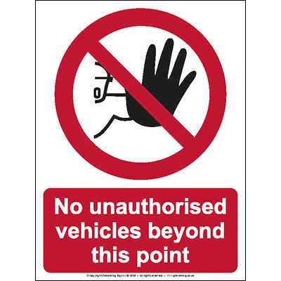 No unauthorised vehicles beyond this point sign
