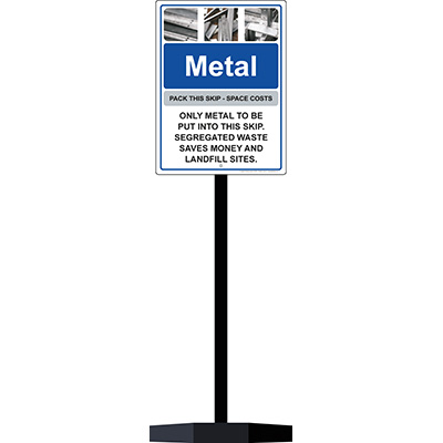 Metal waste sign (Portable Sign Post)