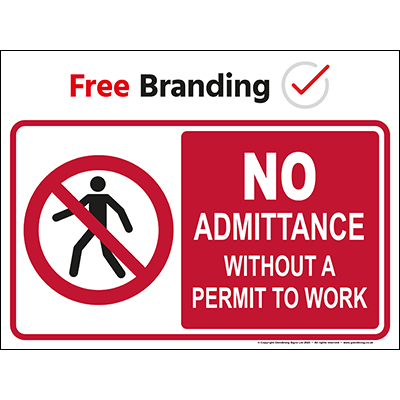 No admittance without a permit to work (Quickfit) 