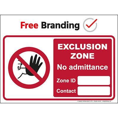 Exclusion zone no admittance sign with ID and contact (Quickfit)