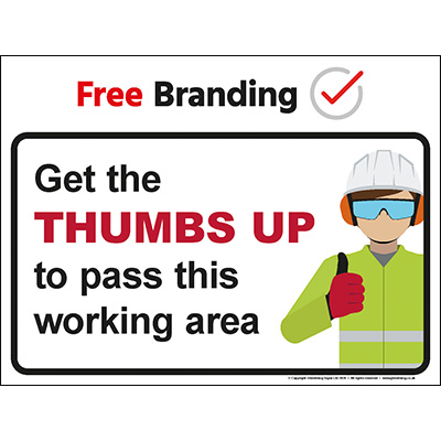 Get the thumbs up to pass this working area sign (Quickfit)