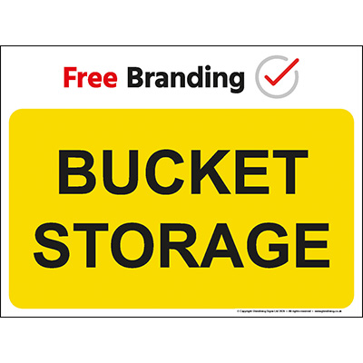 Bucket storage area sign (Quickfit)