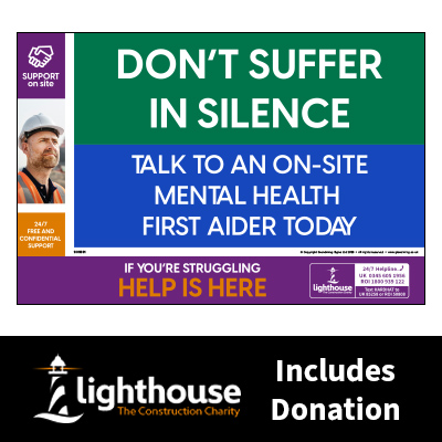 Talk to a Mental Health First Aider - Support on Site Sign - Including Lighthouse Charity Donation