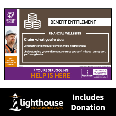 Benefit Entitlement - Financial Wellbeing - Support on Site Sign - Including Lighthouse Charity Donation